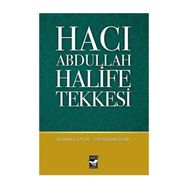 Hacı Abdullah Halife Tekkesi - Mehmet Fatsa Gazanfer İltar Gazanfar İltar