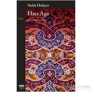 HACI AĞA - SADIK HIDAYET