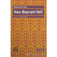 Hacı Bayram Veli - Ethem Cebecioğlu