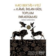 Hacı Bektaş-ı Veli Ve Kamil İnsan - Cengiz Gündoğdu