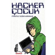 Hacker Çocuk - Mahmut Bora Karakuş