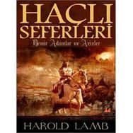 HAÇLI SEFERLERI - HAROLD LAMB