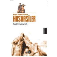 Haçlı Seferlerinde Haşhaşiler - Nadir Karakuş