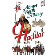 Haçlılar - Ahmet Refik Altınay - Panama Yayıncılık