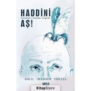 Haddini Aş! - Halil İbrahim Yüksel