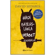 Hadi Baykuşlarla Diyabet Konuşalım - David Sedaris