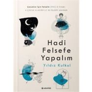 Hadi Felsefe Yapalım - Yıldız Kulkul