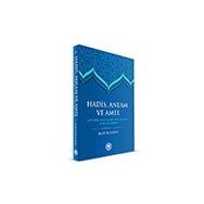 Hadis, Anlam ve Amel Bekir Özüdoğru