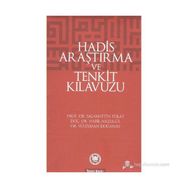 HADIS ARAŞTIRMA VE TENKIT KLAVUZU - HABIL NAZLIGÜL;SÜLEYMAN DOĞANAY;SALAHATTIN POLAT