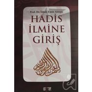 Hadis İlmine Giriş - Prof. Dr. İshak Emin Aktepe