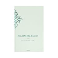 Hadis İlminin Temel Meseleleri - Mehmet Görmez