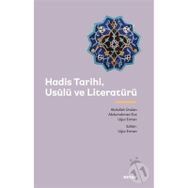Hadis Tarihi Usulü ve Literatürü Abdullah Ünalan