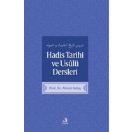 Hadis Tarihi ve Usulü Dersleri - Ahmet Keleş