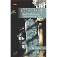 HADIS TENKIDI HADISLERIN HZ. PEYGAMBER'E AIDIYETINI BELIRLEME YOLLARI - SALIH KARACABEY