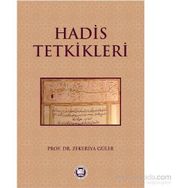 Hadis Tetkikleri - Zekeriya Güler