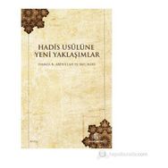 HADIS USULÜNE YENI YAKLAŞIMLAR - HAMZA B. ABDULLAH EL-MELIBARI