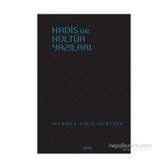 Hadis ve Kültür Yazıları - Mehmet Emin Özafşar