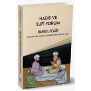 Hadis Ve Sufi Yorum Bahru'l-fevaid - Hikmet Gültekin