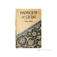 HADİSÇİLER VE ÇELİŞKİ - ENBIYA YILDIRIM