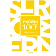 Hadisin 100’ü - Dr. Zişan Türcan