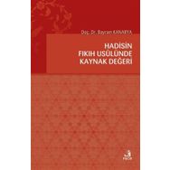 Hadisin Fıkıh Usulünde Kaynak Değeri-Fecr Yayınları
