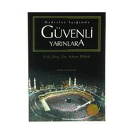 Hadisler Işığında Güvenli Yarınlara - Adem Dölek