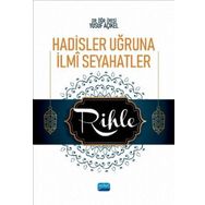 Hadisler Uğruna İlmî Seyahatler Rihle - Nobel Yayınevi
