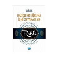 Hadisler Uğruna İlmi Seyahatler - Yrd. Doç. Dr. Yusuf Açıkel