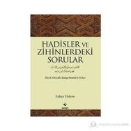 HADISLER VE ZIHINLERDEKI SORULAR BÜYÜK MUHADDIS ŞUAYP ARNAVUTLA SÖYLEŞİ - ENBIYA YILDIRIM