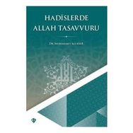 Hadislerde Allah Tasavvuru - Diyanet Vakfı Yayınları