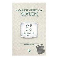 Hadislere Gerek Yok Söylemi Enbiya Yıldırım-Türkiye Diyanet Vakfı Yayınları