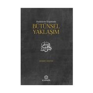 Hadislerin Tespitinde Bütünsel Yaklaşım - Mehmet Apaydın