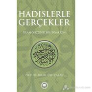 HADISLERLE GERÇEKLER - İSMAİL LÜTFİ ÇAKAN
