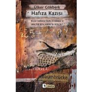 Hafıza Kazısı - Ülker Gökberk
