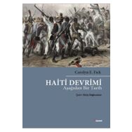 Haiti Devrimi - Carolyn E. Fick
