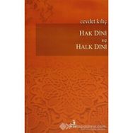 Hak Dini ve Halk Dini - Cevdet Kılıç