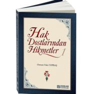 Hak Dostlarından Hikmetler 1 - Osman Nuri Topbaş