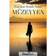 Hakikat Sende Saklı Müzeyyen - Dilek Ünal - Cinius Yayınları
