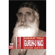 Hakikat Yolu - Güruh-u Naci - Hıdır Çetin