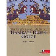 Hakikate Düşen Gölge - Ahmet Kartal