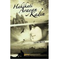 HAKIKATI ARAYAN KADIN - FATIMA MARTIN