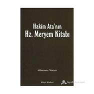 Hakim Ata’nın Hz. Meryem Kitabı - Münevver Tekcan