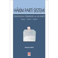 Hakim Parti Sistemi Dünyadan Örnekler ve Ak Parti Ekin Basım Yayın - Akademik Kitaplar