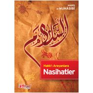 Hakk'ı Arayanlara Nasihatlar - Ebu Abdullah Haris el-Muhasibi