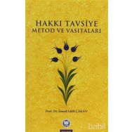 HAKKI TAVSIYE METOD VE VASITALARI - İSMAIL LÜTFI ÇAKAN (ISBN:9789755482965)