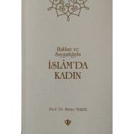 Hakları ve Saygınlıklarıyla İslamda Kadın - Huriye Martı