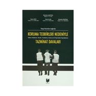 HAKSIZ YAKALAMA, ELKOYMA VE TUTUKLAMADAN KAYNAKLANAN TAZMINAT DAVALARI KORUMA TEDBIRLERI NEDENIYLE - NURI DÜZGÜN;ŞERAFETTİN ELMACI