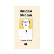 Halden Alınma - Gülhan Meriç