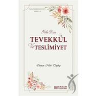 Hale Rıza - Tevekkül ve Teslimiyet - Faziletler Medeniyeti Serisi 5 - Osman Nuri Topbaş