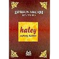 Haley : Seçilmiş Öyküler - Dursun Akçam